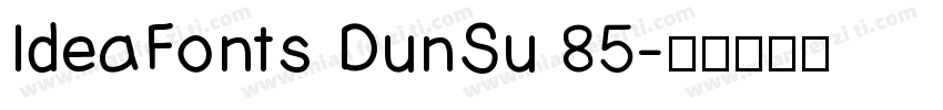 IdeaFonts DunSu 85字体转换